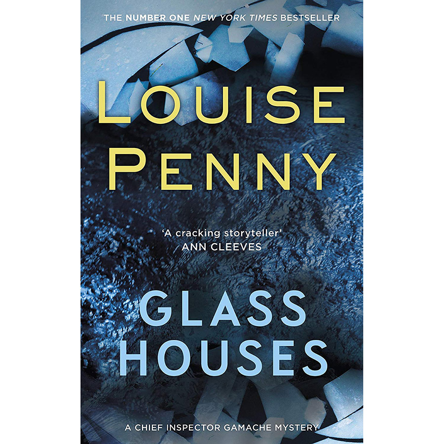 Chief Inspector Gamache Novel: Glass Houses