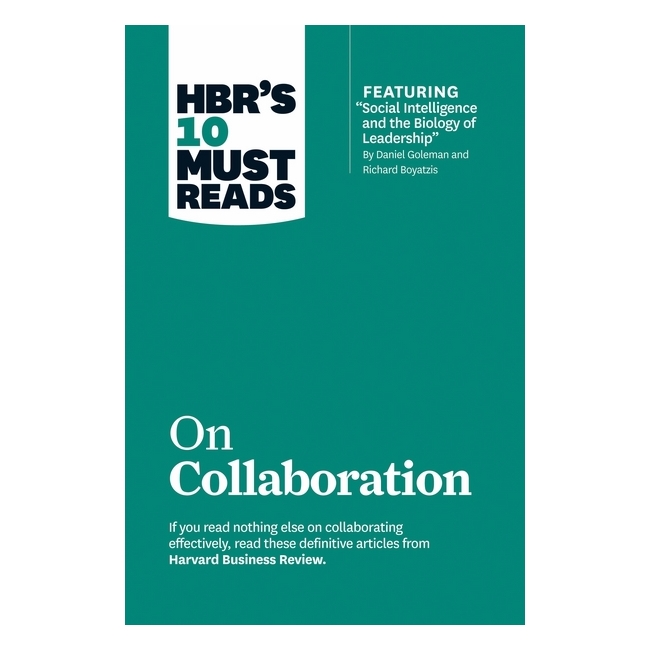 HBR's 10 Must Reads: On Collaboration