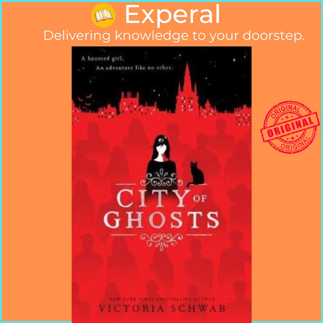 Sách - City of Ghosts (City of Ghosts #1) by Victoria Schwab (UK edition, paperback)