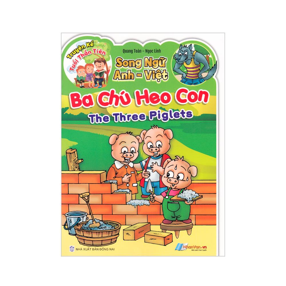 Truyện Kể Tuổi Thần Tiên - Song Ngữ Anh Việt - Ba Chú Heo Con