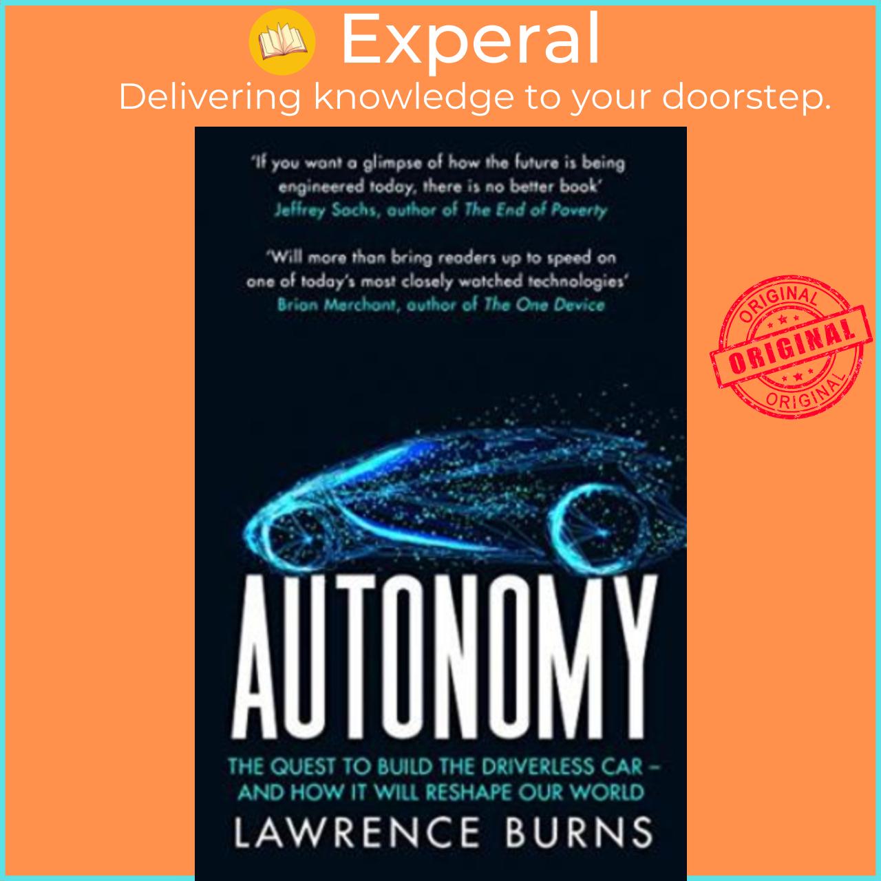 Sách - Autonomy : The Quest to Build the Driverless Car and How it Will Resh by Lawrence D Burns