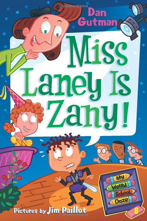 MISS LANEY IS ZANY! (MY WEIRD SCHOOL DAZE)