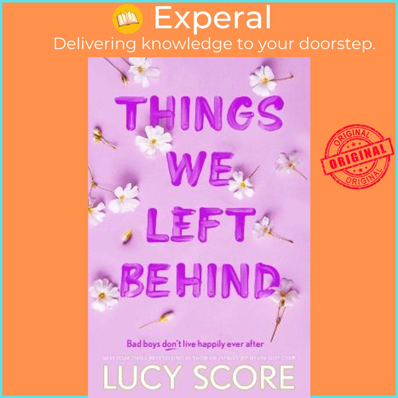 Hình ảnh Sách - Things We Left Behind : the heart-pounding new book from the bestselling au by Lucy Score (UK edition, paperback)