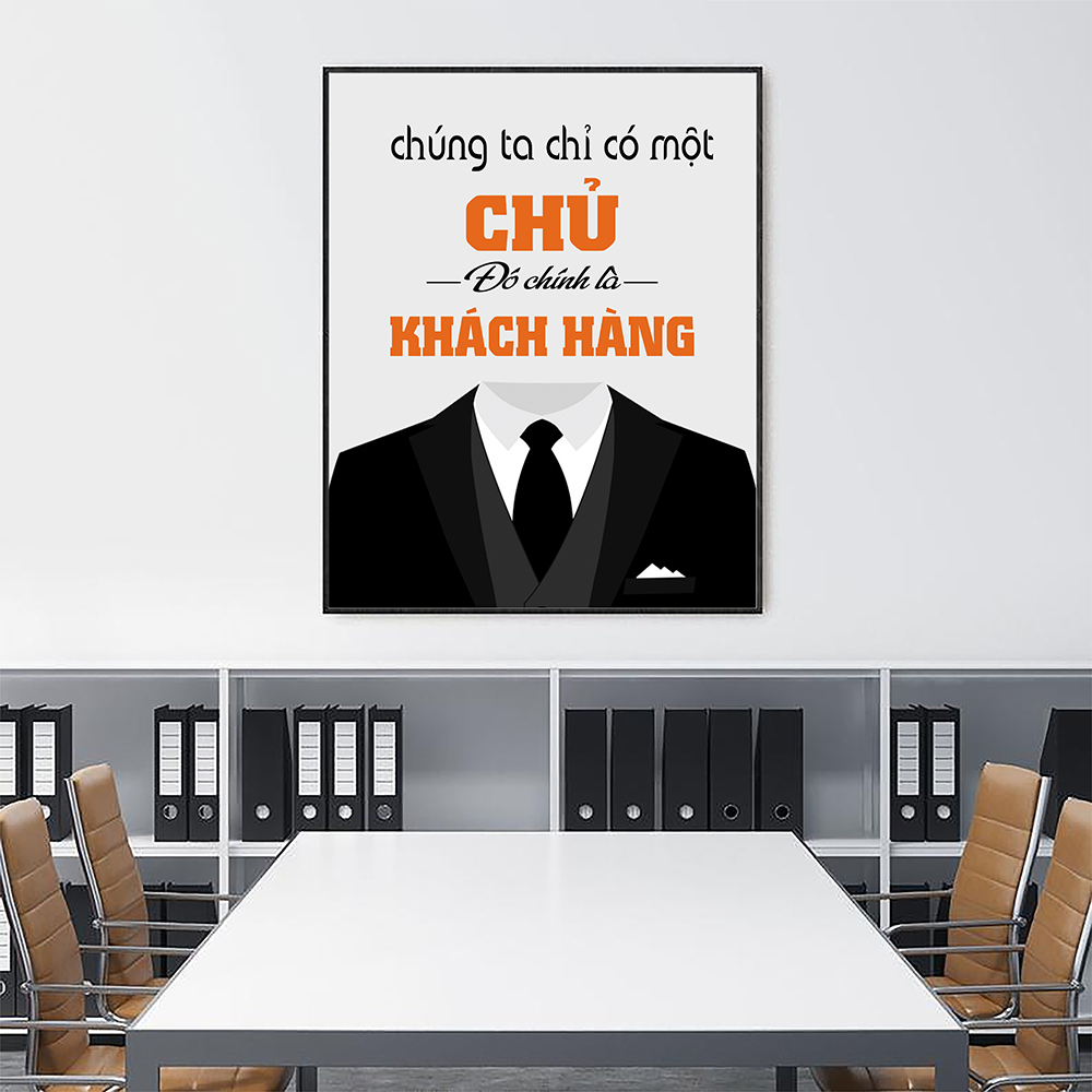 Tranh động lực Chúng ta chỉ có một chủ đó chính là khách hàng-Model: AZ1-0361