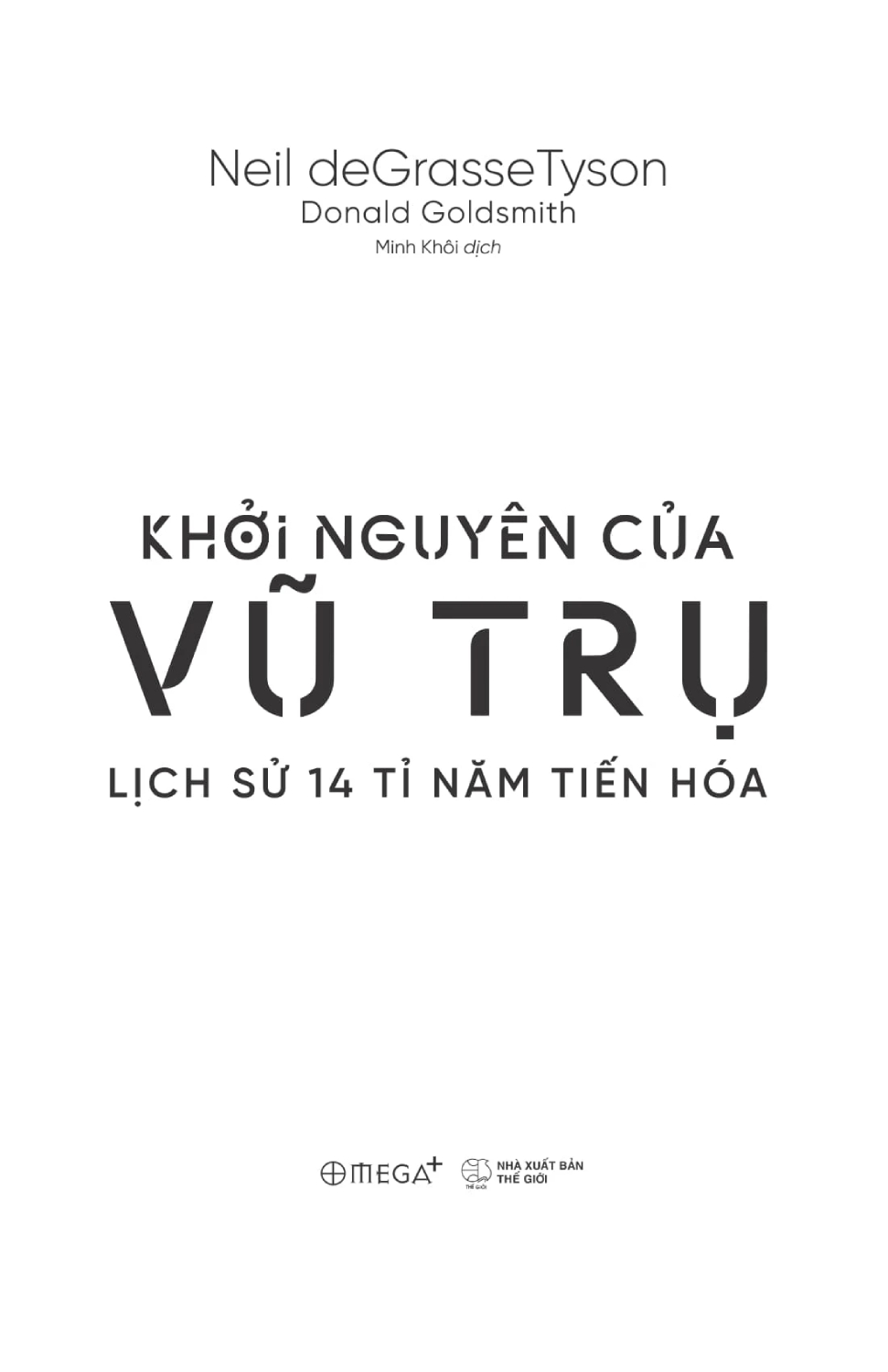 Khởi Nguyên Của Vũ Trụ - Lịch Sử 14 Tỉ Năm Tiến Hóa (AL)