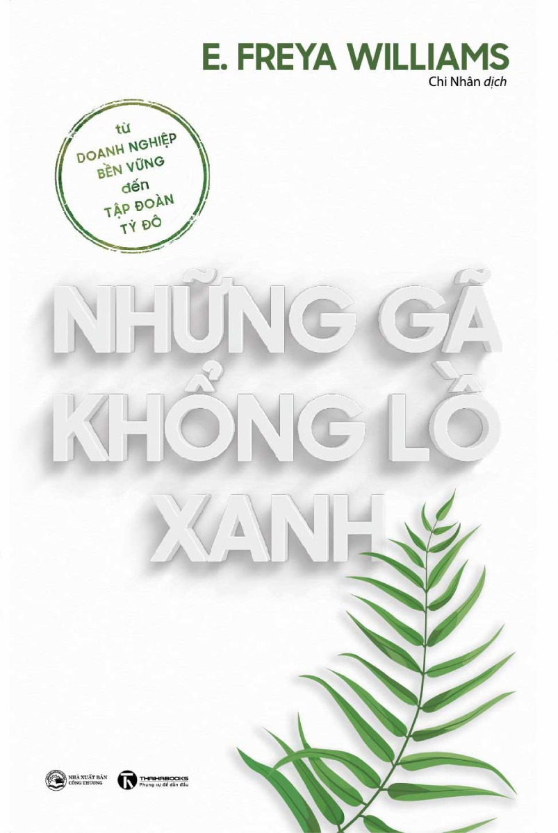 Những Gã Khổng Lồ Xanh: Từ Doanh Nghiệp Bền Vững Đến Tập Đoàn Tỷ Đô