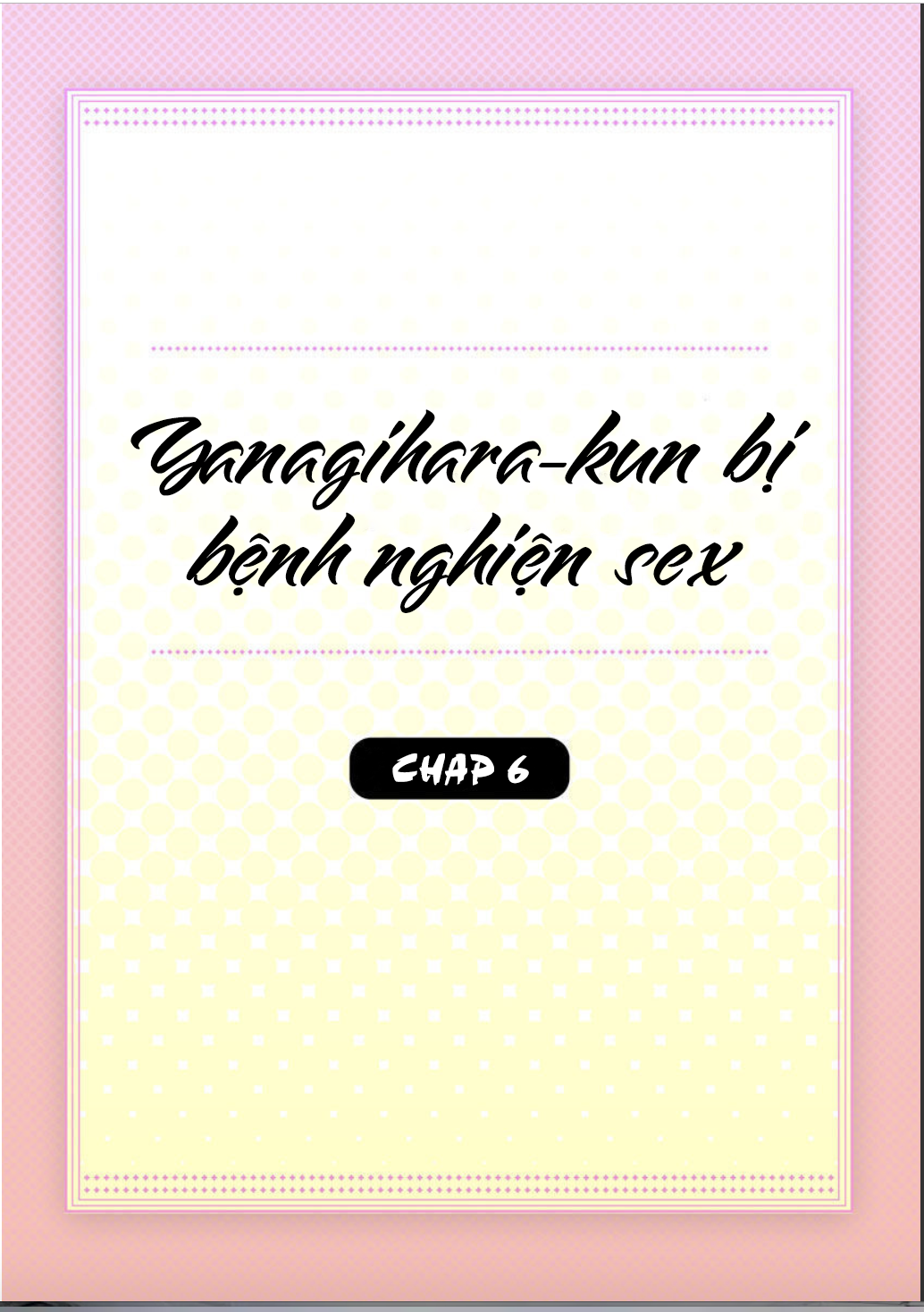 yanagihara-kun bị bệnh nghiện sex chapter 6 4