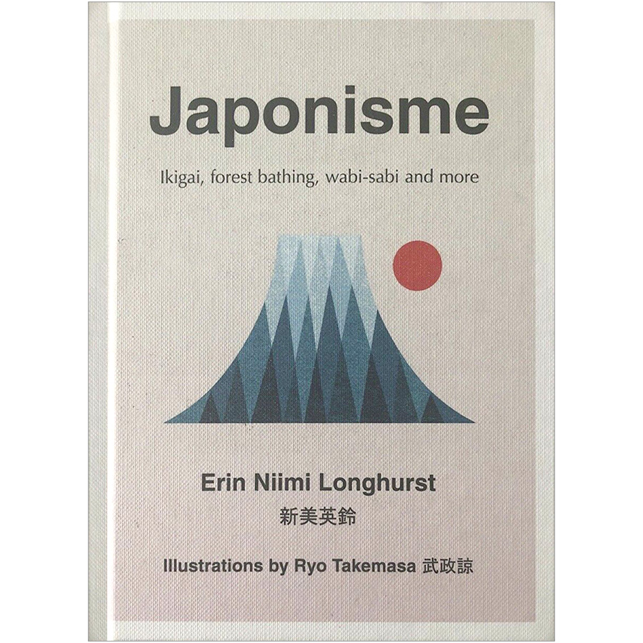 [Hàng thanh lý miễn đổi trả] Japonisme : Ikigai, Forest Bathing, Wabi-Sabi and More (Hardcover)