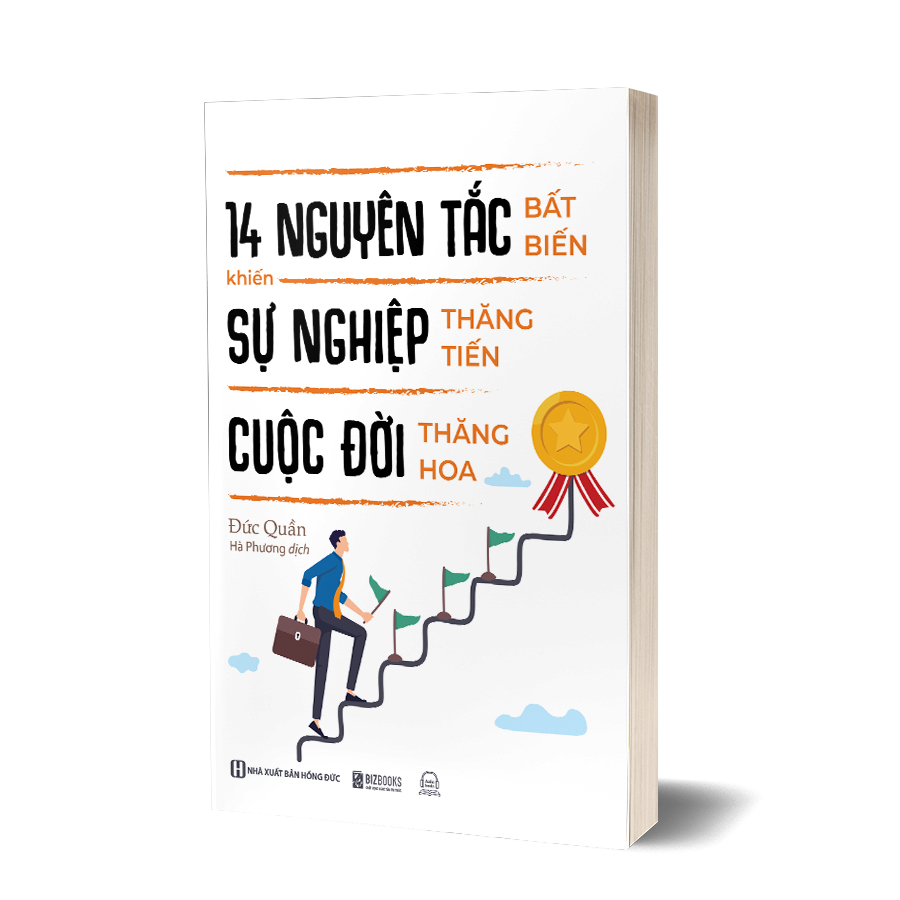 14 nguyên tắc bất biến khiến sự nghiệp thăng tiến cuộc đời thăng hoa