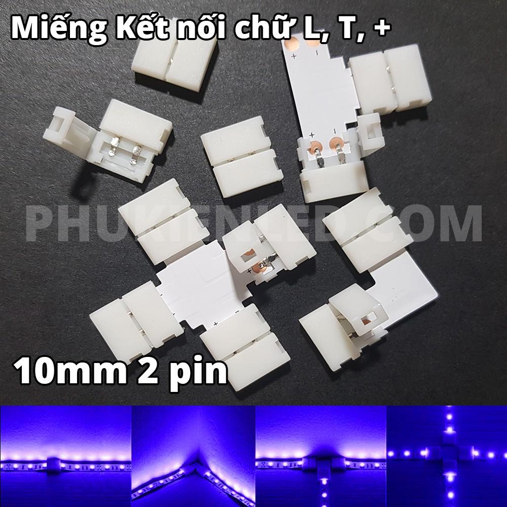 10 đầu kết nối Led chữ L, chữ T, chữ Thập Đầu loại 10mm 2pin – sử dụng cho dây led 5050 loại đơn sắc 2 pin