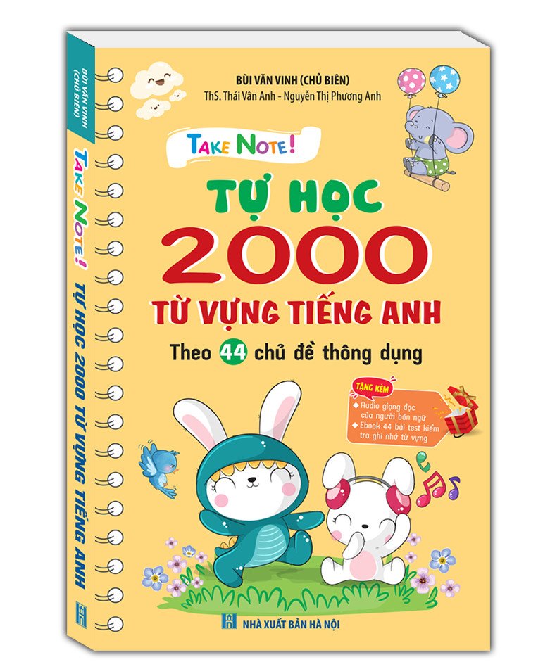 Sách TAKE NOTE ! Tự học 2000 từ vựng tiếng anh (theo 44 chủ đề thông dụng)