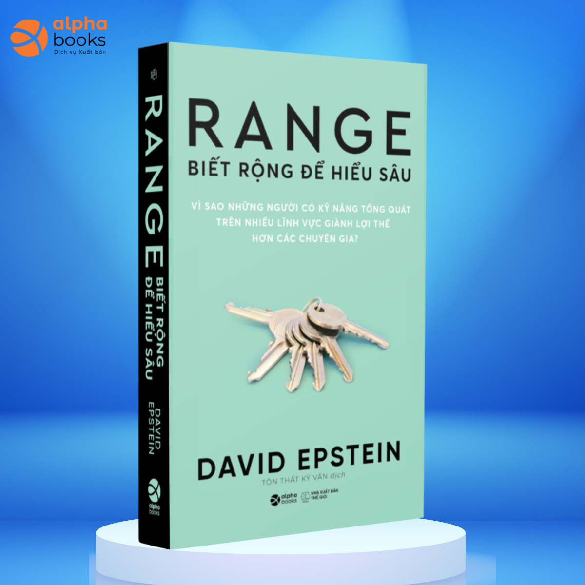 Range - Biết Rộng Để Hiểu Sâu - Vì Sao Những Người Có Kỹ Năng Tổng Quát Trên Nhiều Lĩnh Vực Giành Lợi Thế Hơn Các Chuyên Gia - Tái Bản Mới Nhất