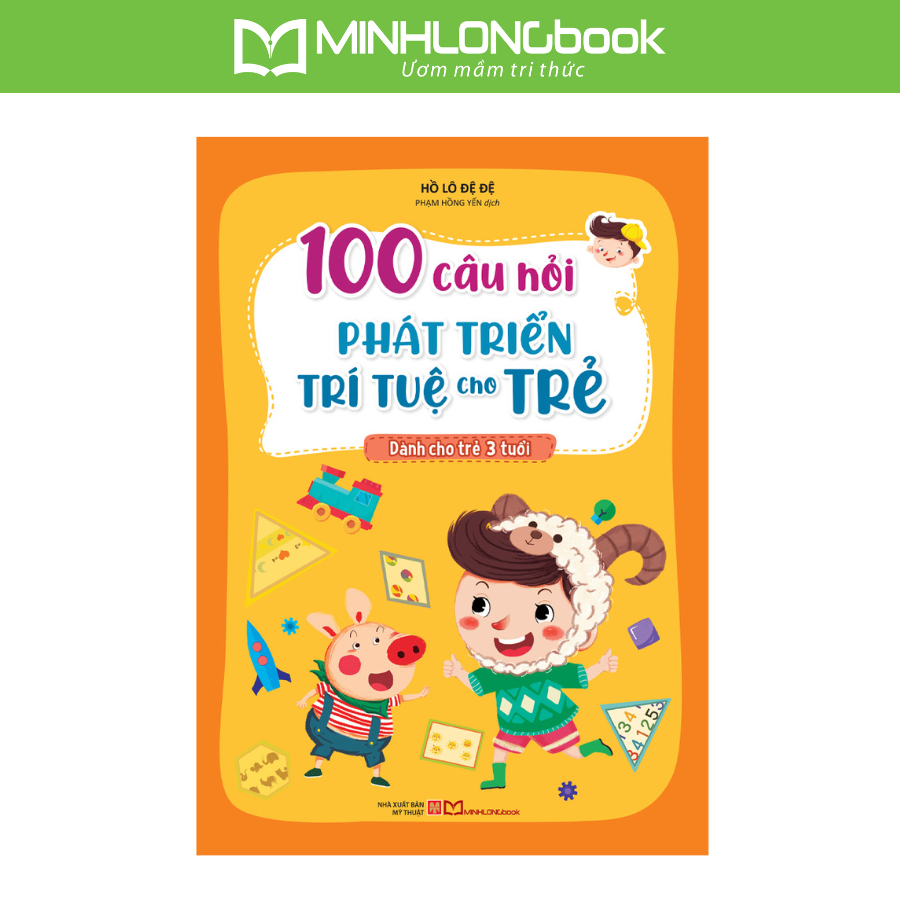 Sách: 100 Câu Hỏi Phát Triển Trí Tuệ Cho Trẻ - Dành Cho Trẻ 3 Tuổi