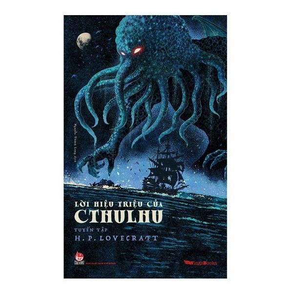 Lời Hiệu Triệu Của Cthulhu - Tuyển Tập H.P. Lovecraft