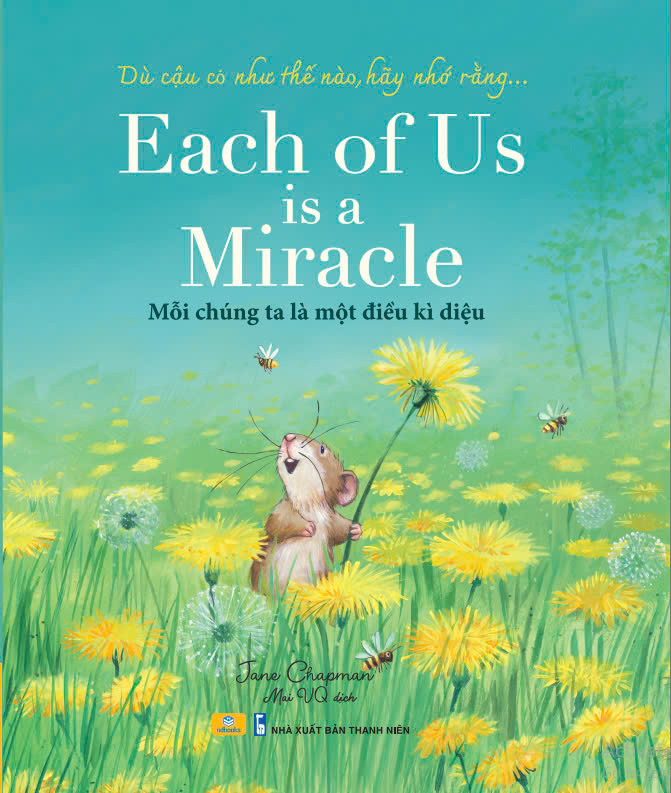 Sách - Each of Us is a Miracle - Mỗi Chúng Ta Là Một Điều Kì Diệu - ndbooks