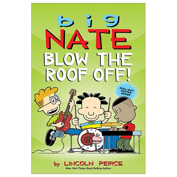 Big Nate: Blow The Roof Off! (Volume 22)