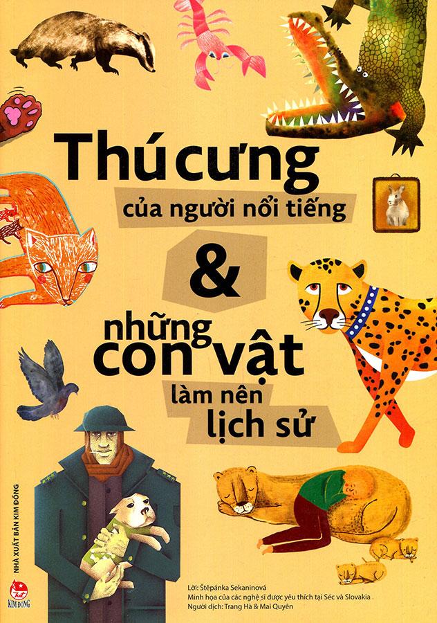 Sách Thú Cưng Của Những Người Nổi Tiếng & Những Con Vật Làm Nên Lịch Sử