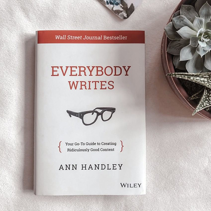 Everybody Writes : Your Go-To Guide to Creating Ridiculously Good Content