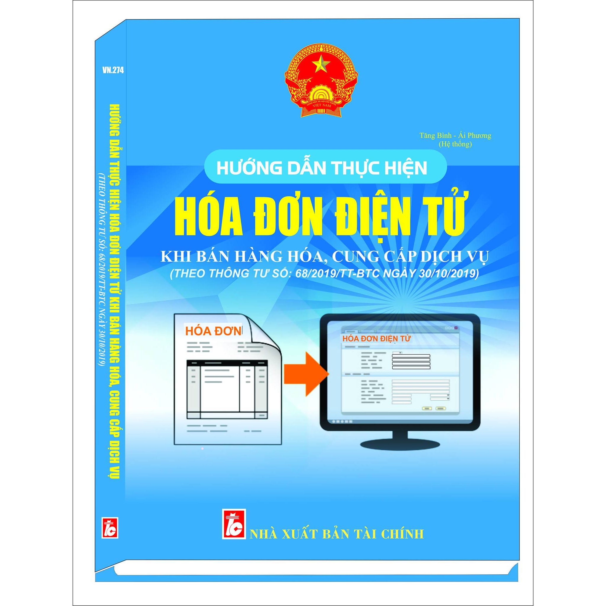 HƯỚNG DẪN THỰC HIỆN HÓA ĐƠN ĐIỆN TỬ KHI BÁN HÀNG HÓA, CUNG CẤP DỊCH VỤ (Theo Thông tư số 68/2019/TT-BTC ngày 30-09- 2019)