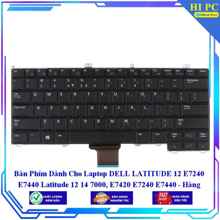 Bàn Phím dùng cho Laptop DELL LATITUDE 12 E7240 E7440 Latitude 12 14 7000 E7420 E7240 E7440 - Phím Zin - Hàng chính hãng  MIKEY2270