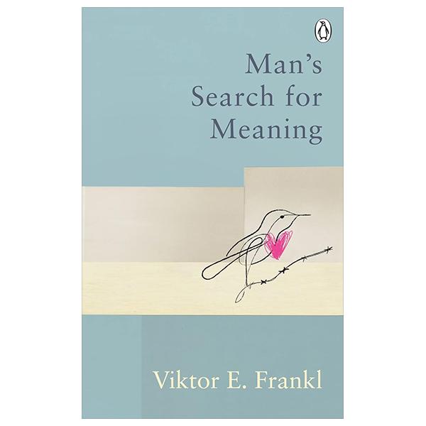 Man's Search For Meaning