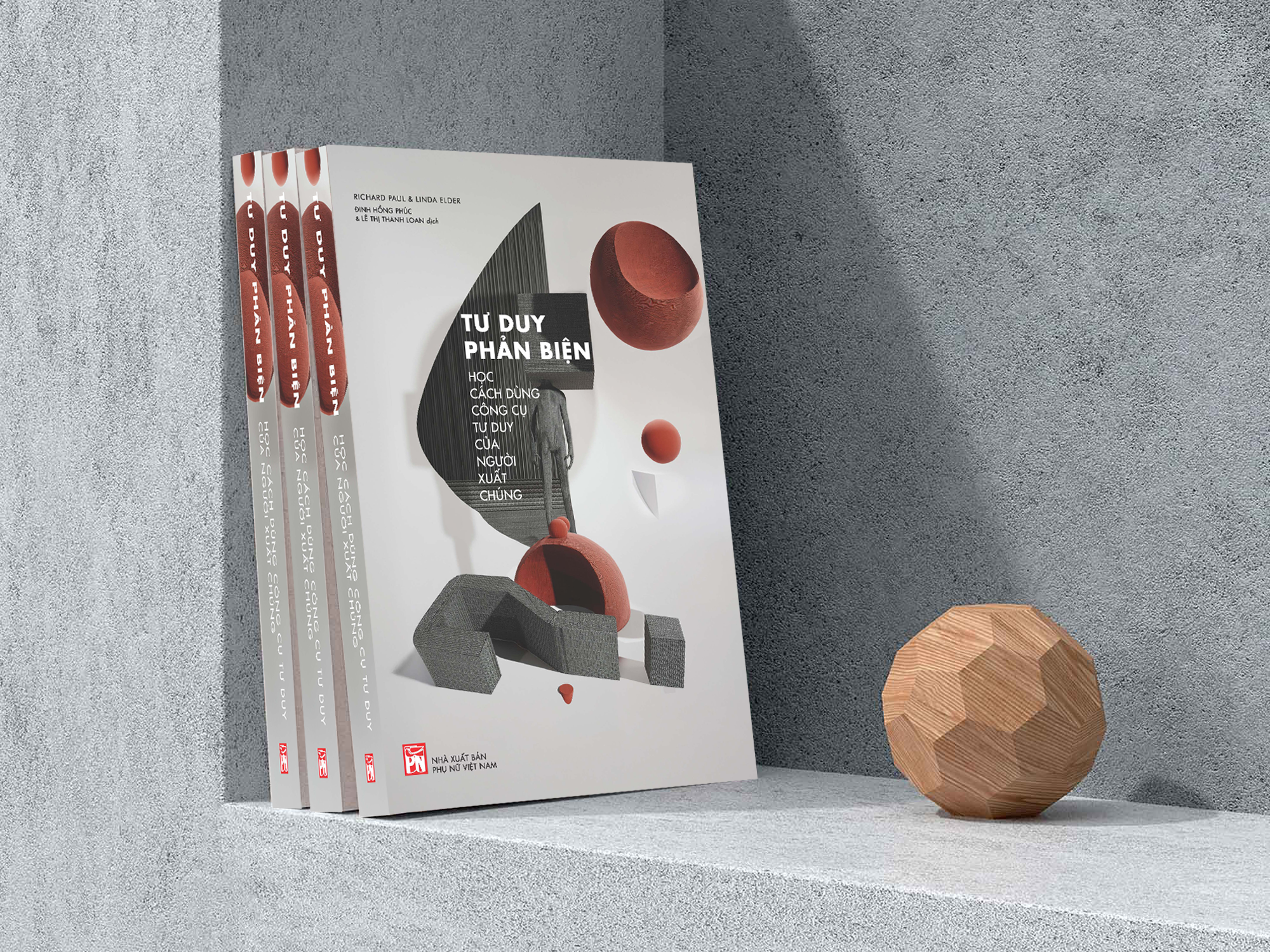 Sách Tư Duy Phản Biện: Học Cách Dùng Công Cụ Tư Duy Của Người Xuất Chúng