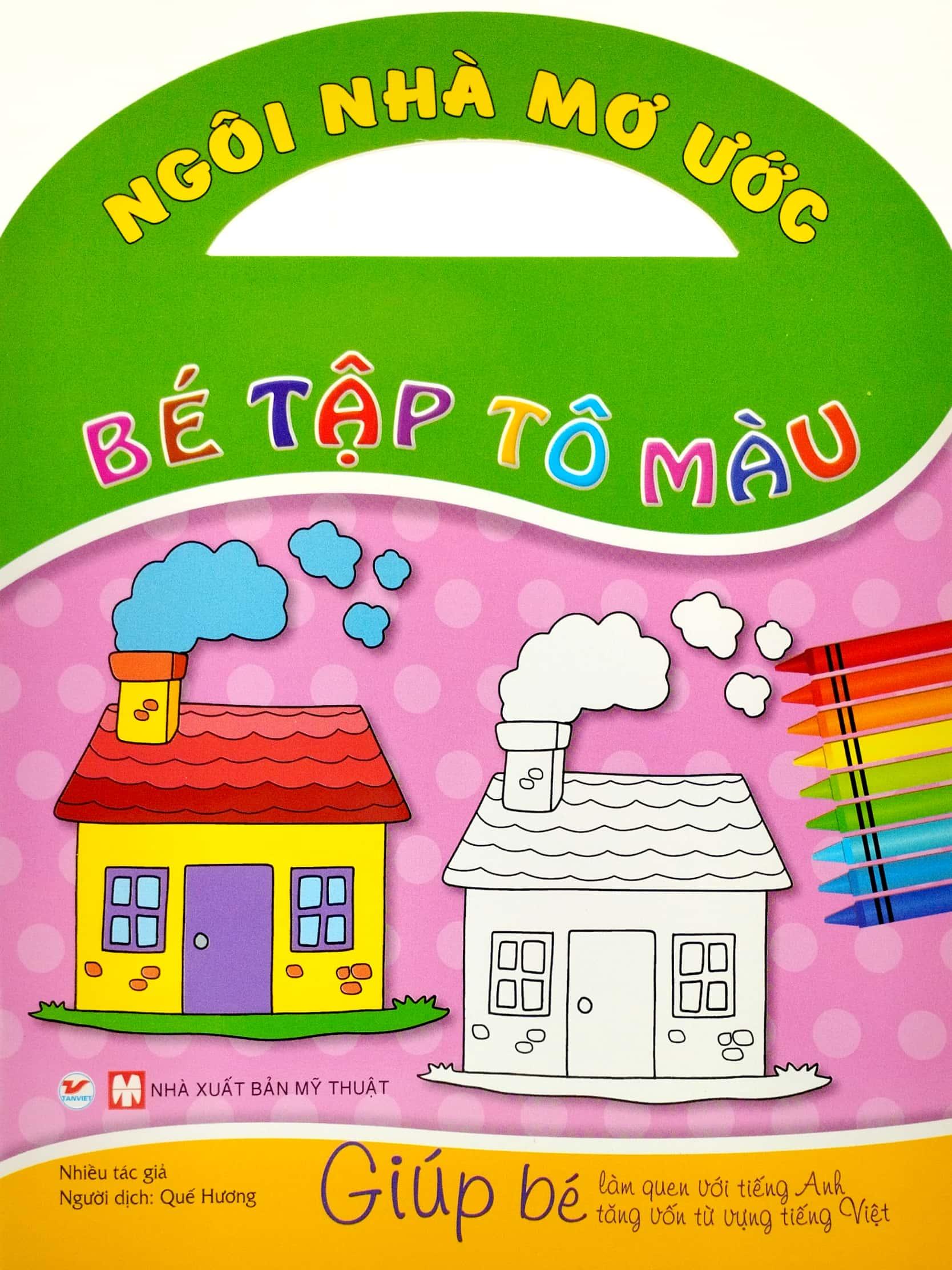 Bé Tập Tô Màu - Ngôi Nhà Mơ Ước