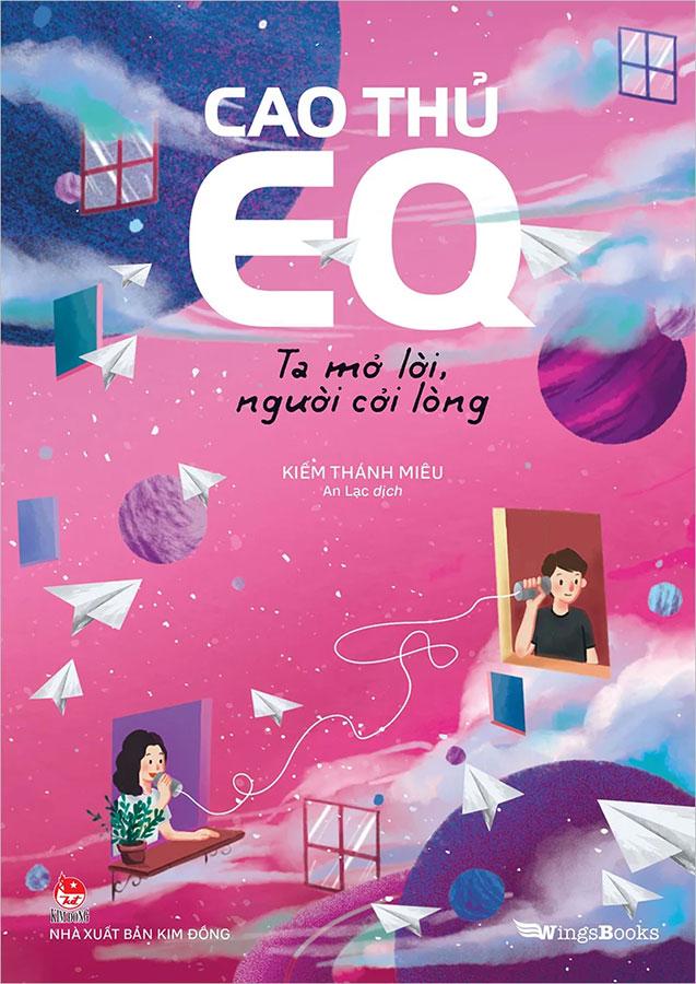 Cao Thủ EQ - Ta Mở Lời, Người Cởi Lòng