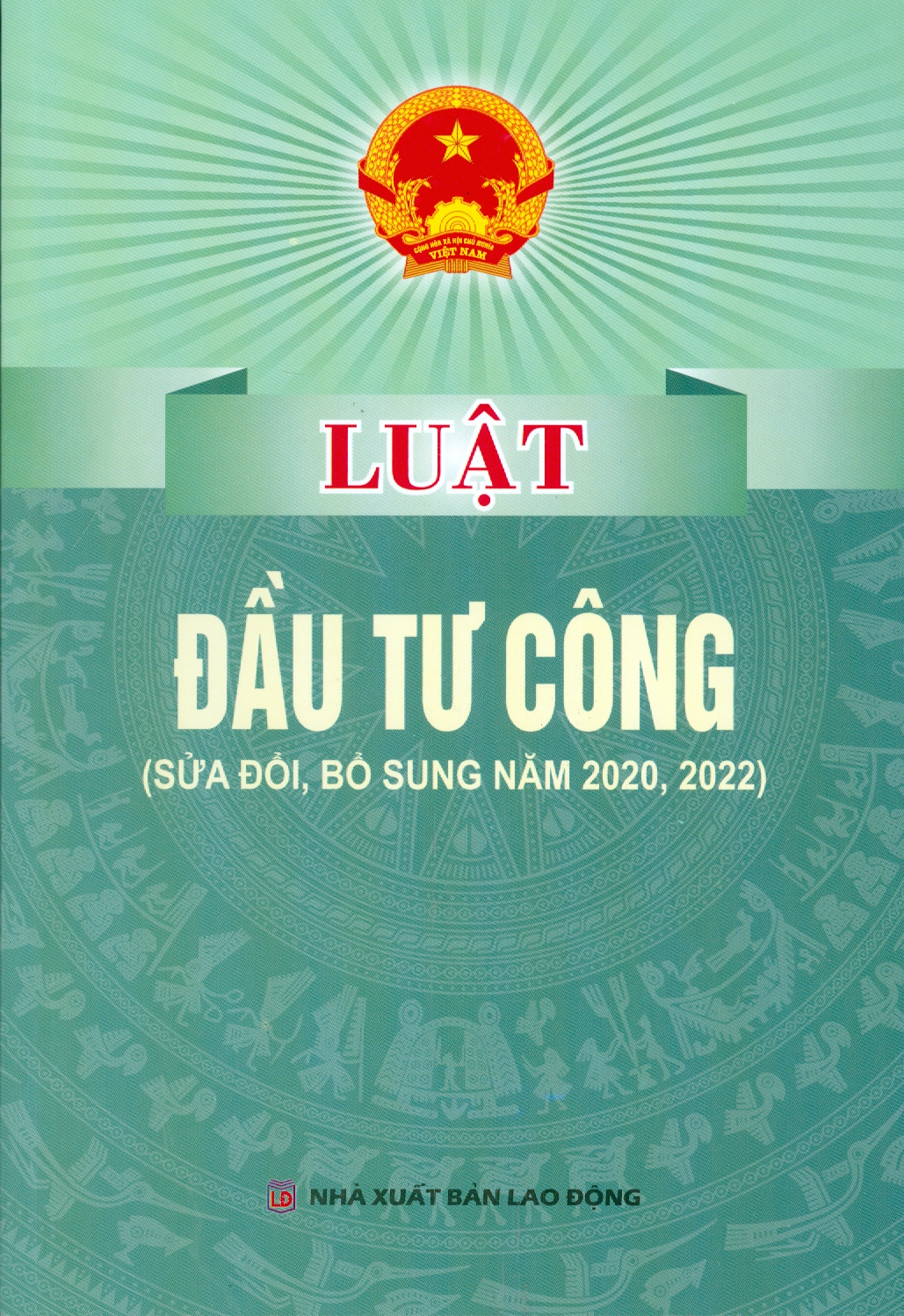 Luật Đầu Tư Công (Sửa đổi, bổ sung năm 2020, 2022)