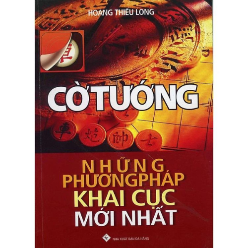 Cờ Tướng - Những Phương Pháp Khai Cục Mới Nhất (QB)