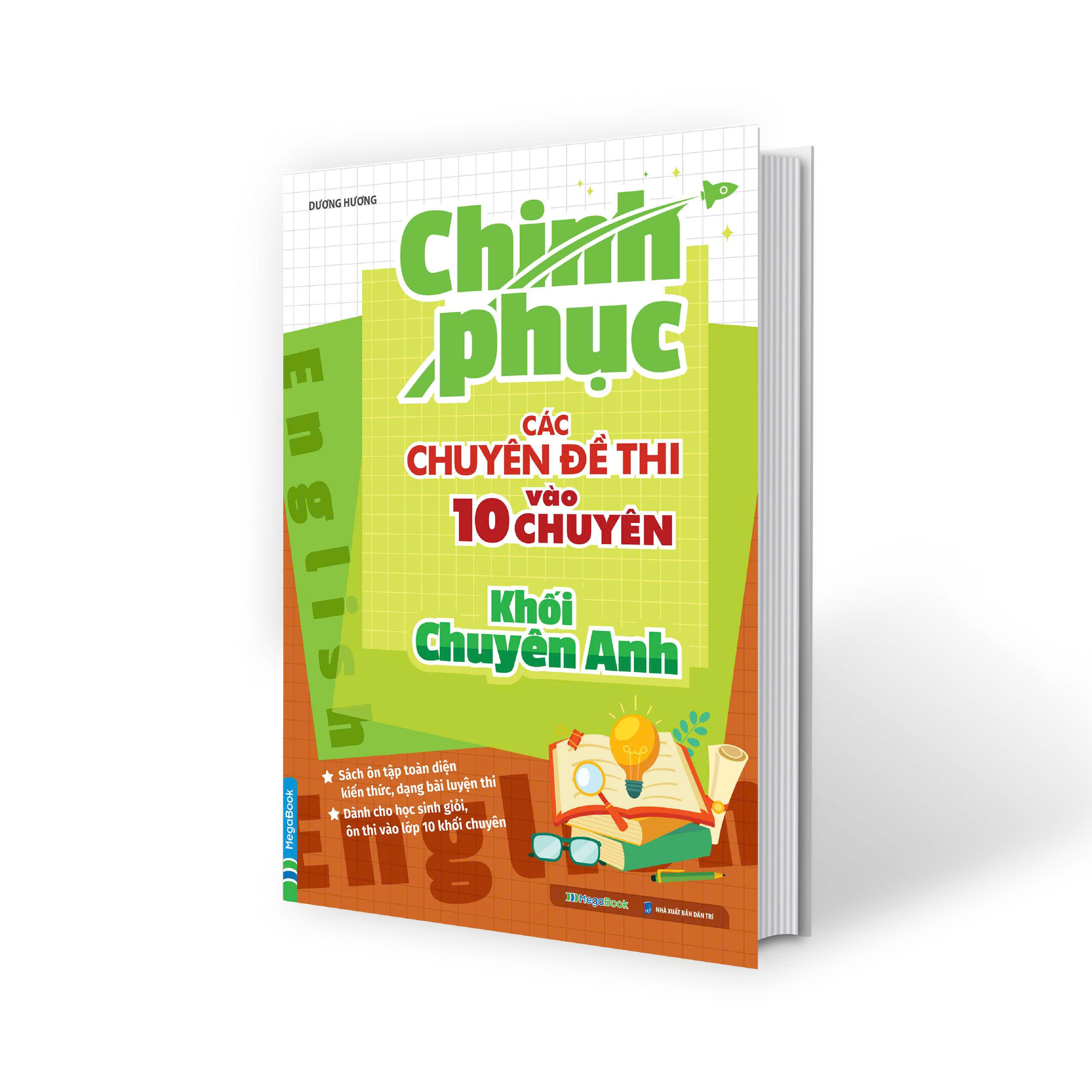 Sách Chinh Phục Các Chuyên Đề Thi Vào 10 Chuyên Khối Chuyên Anh