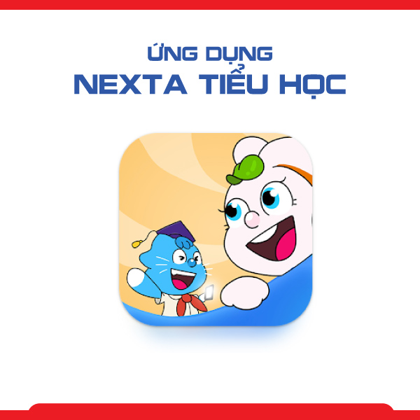 Ứng dụng Nexta Tiểu học – Gia sư tại nhà