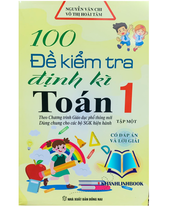 Sách - 100 Đề Kiểm Tra Định Kì Toán Lớp 1 Tập 1