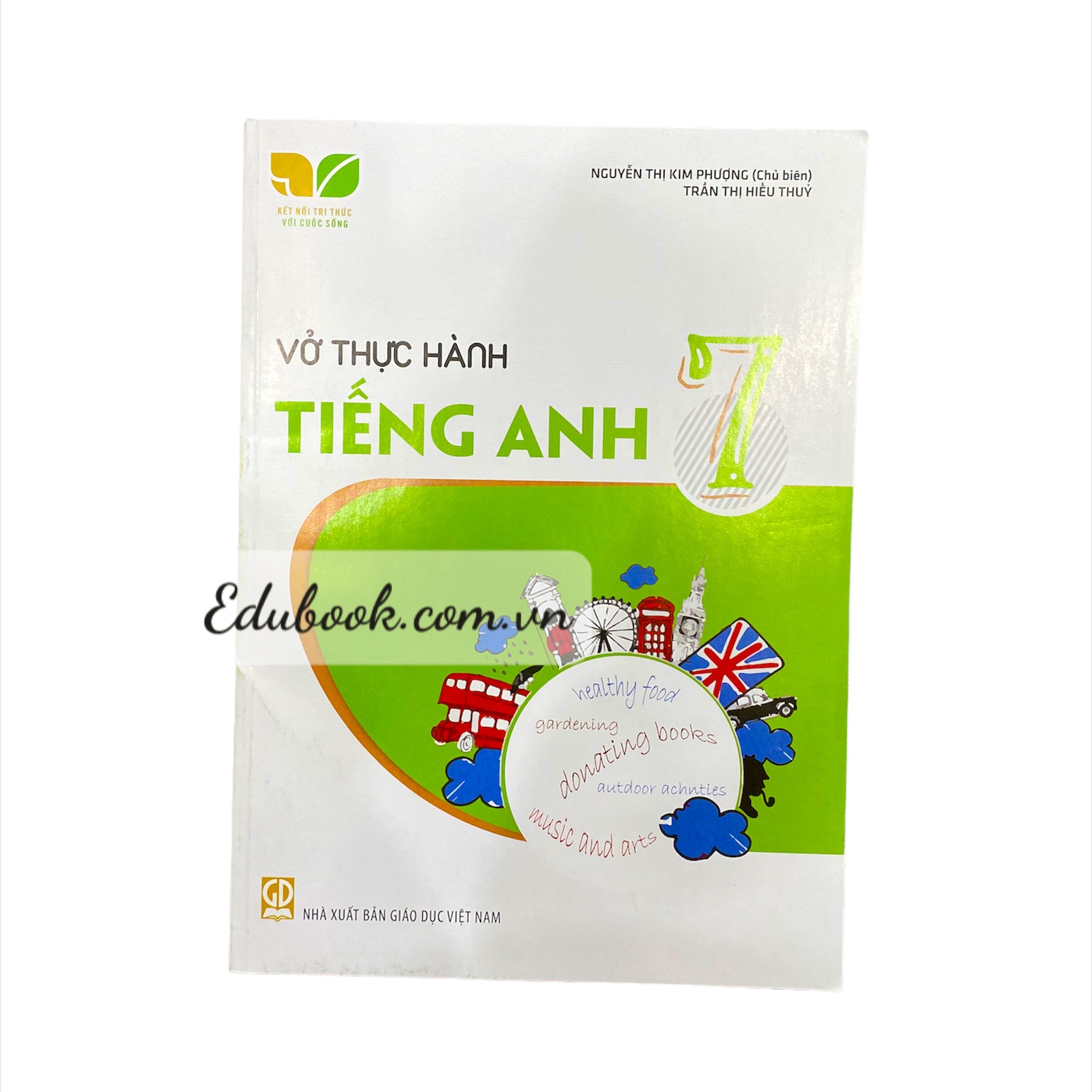 Vở thực hành Tiếng Anh 7 (Kết nối tri thức với cuộc sống)