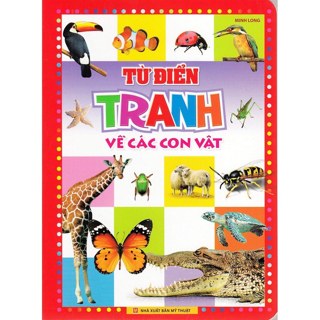 Từ Điển Tranh Về Các Con Vật (Bìa Mềm) - Bản Quyền