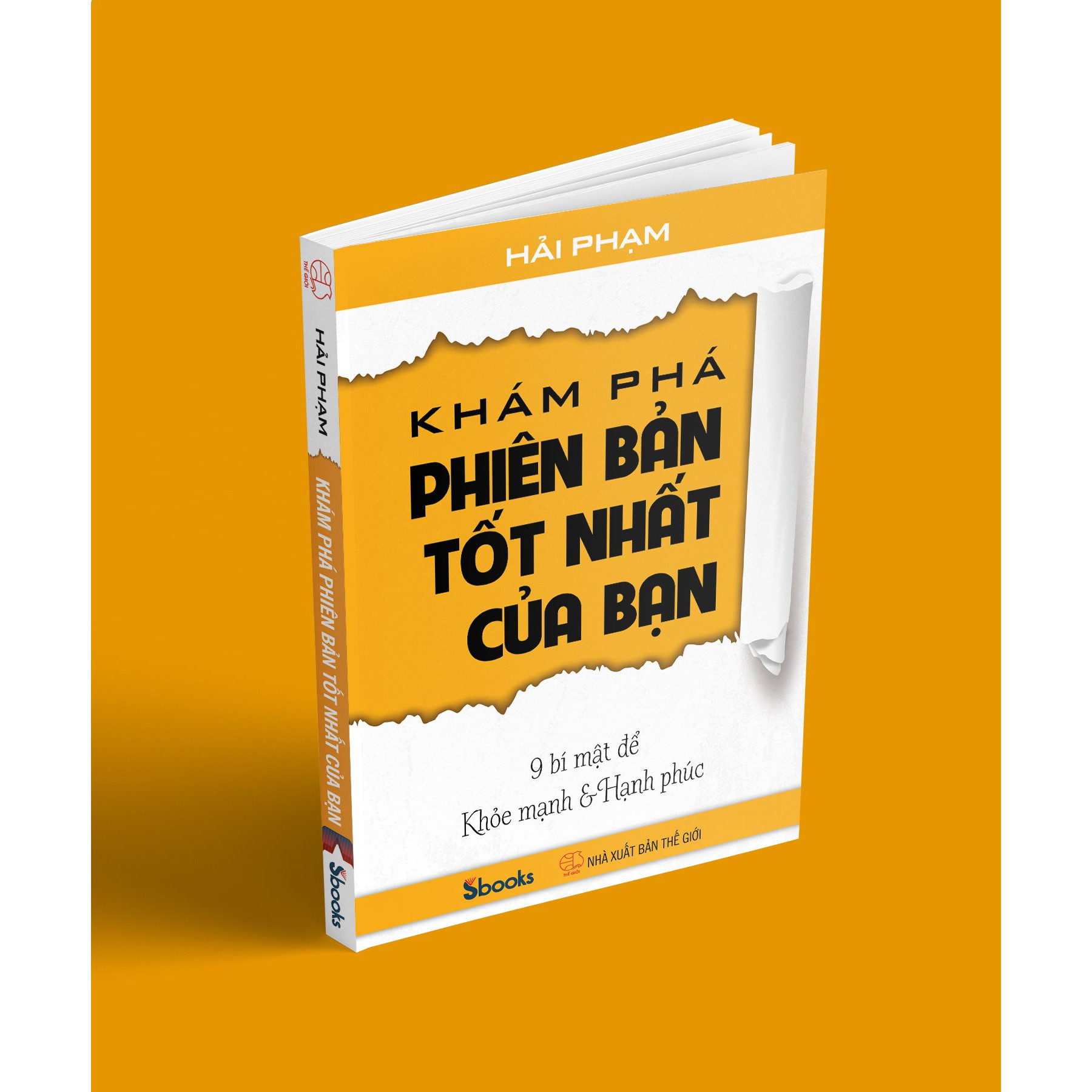 KHÁM PHÁ PHIÊN BẢN TỐT NHẤT CỦA BẠN (9 Bí Mật để Khỏe Mạnh & Hạnh Phúc) - HẢI PHẠM