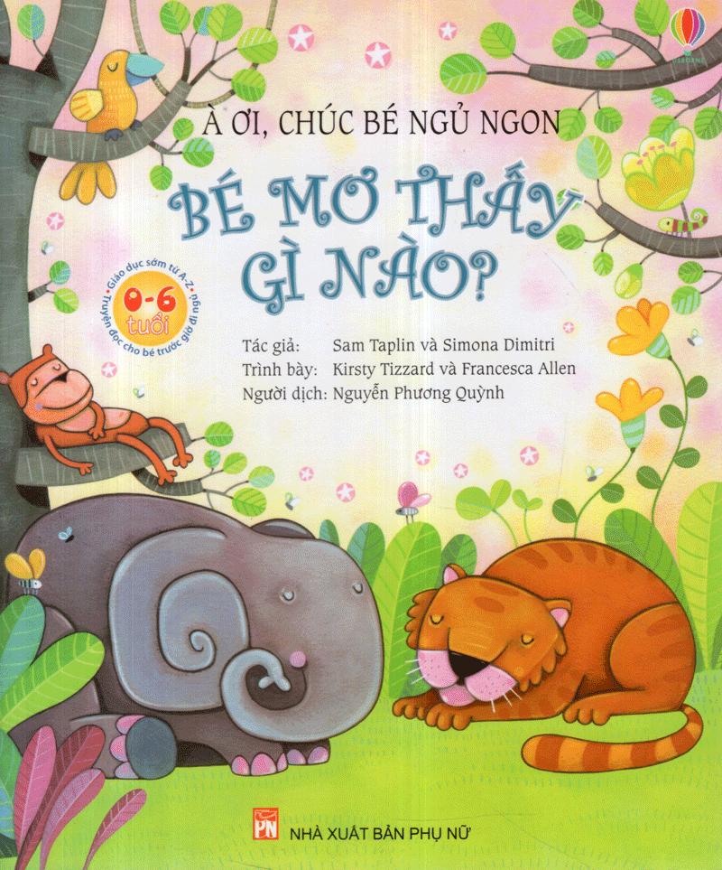 À Ơi, Chúc Bé Ngủ Ngon - Bé Mơ Thấy Gì Nào