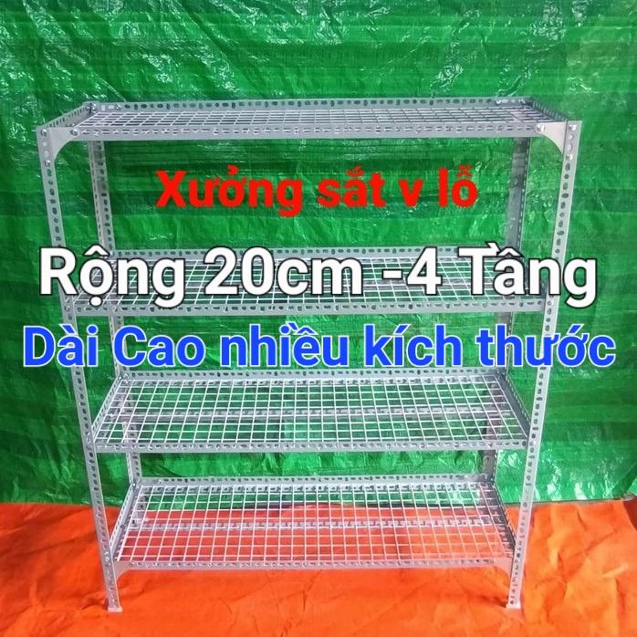 Kệ sắt v lỗ 4 TẦNG ,( Rộng 20cm) vỉ lưới sắt ô vuông,DÀI CAO NHIỀU KÍCH THƯỚC LỰA CHỌN