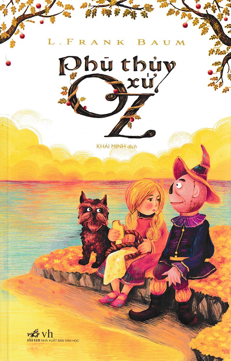 Phù Thuỷ Xứ Oz (Tái Bản)