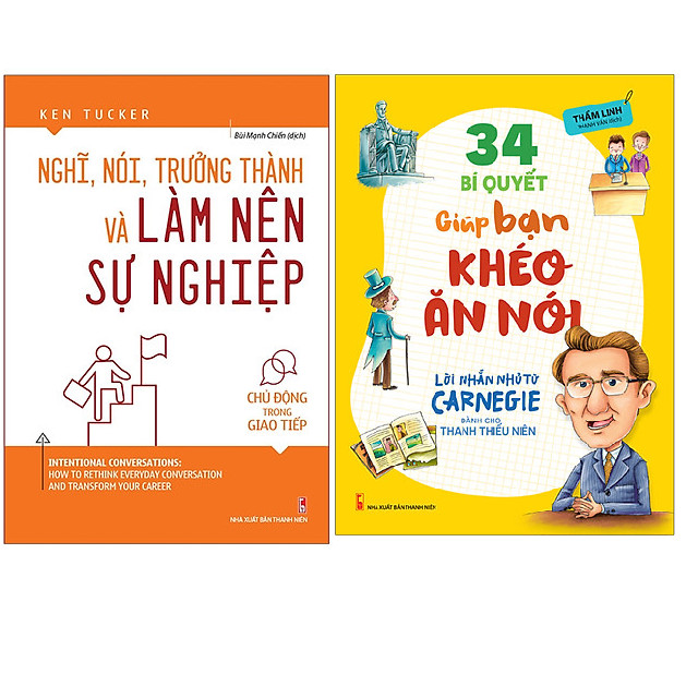 Combo 34 Bí Quyết Giúp Bạn Khéo Ăn Nói+Nghĩ, Nói, Trưởng Thành Và Làm Nên Sự Nghiệp