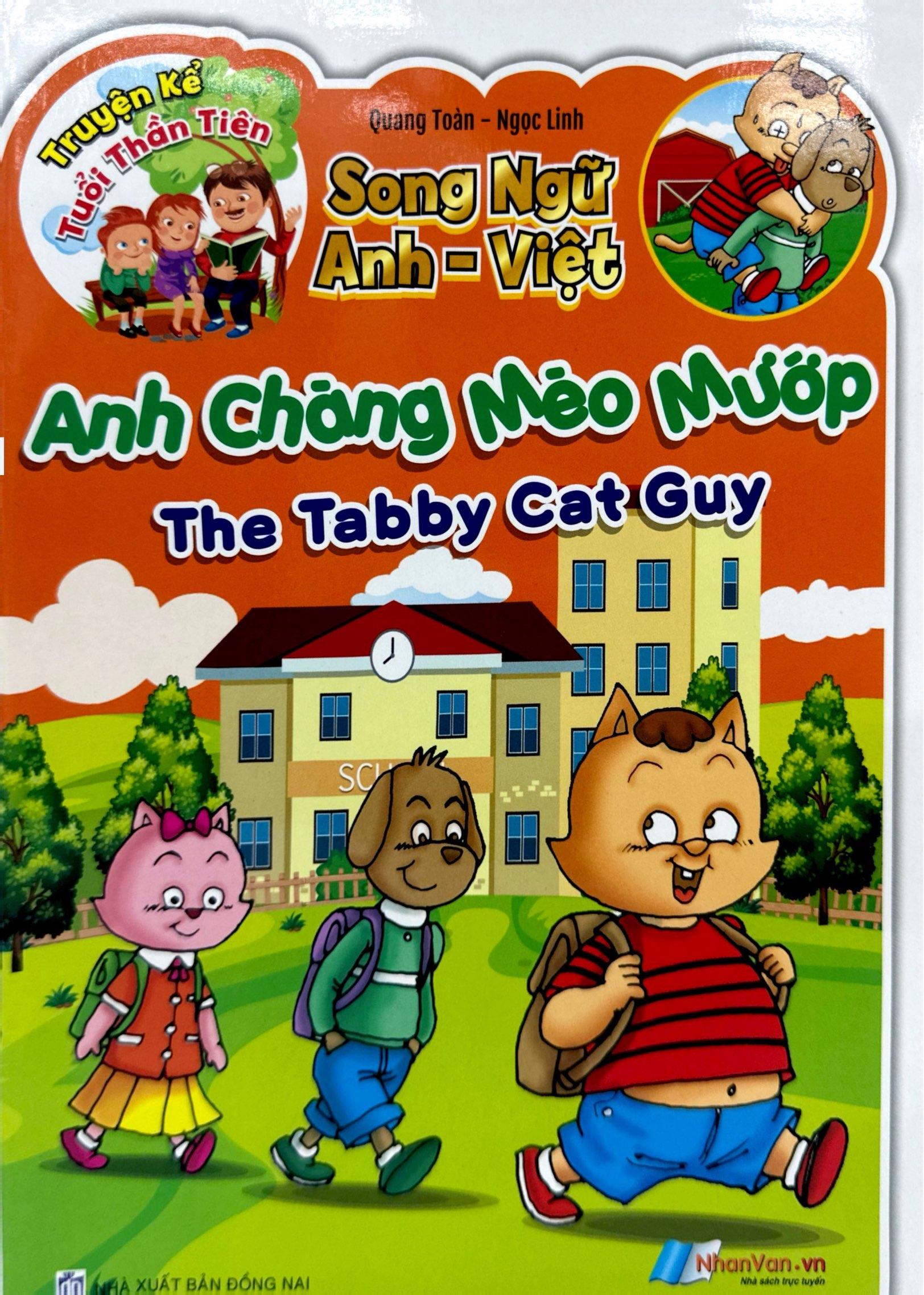 Sách - Truyện Kể Tuổi Thần Tiên - Song Ngữ Anh-Việt - Anh Chàng Mèo Mướp