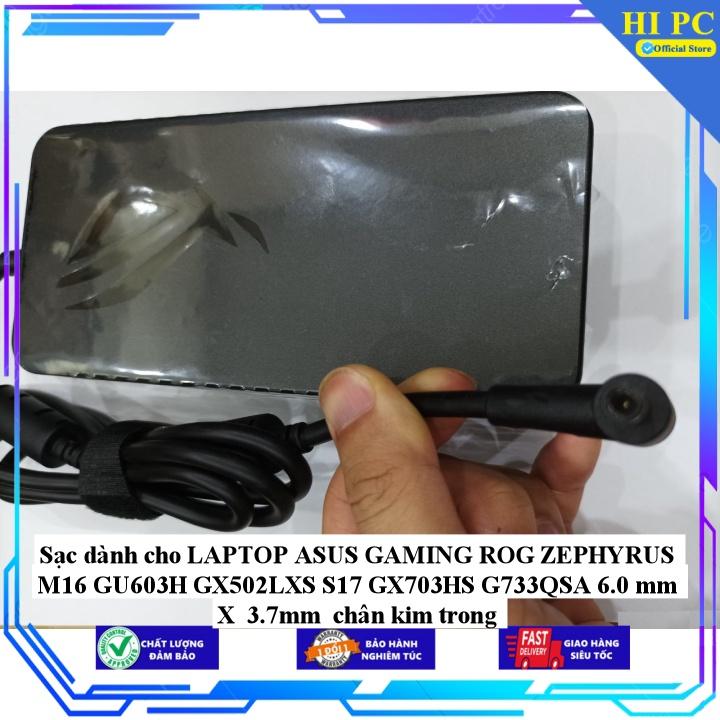 Sạc dành cho LAPTOP ASUS GAMING ROG ZEPHYRUS M16 GU603H GX502LXS S17 GX703HS G733QSA 6.0 mm X 3.7mm chân kim trong - Kèm Dây nguồn - Hàng Nhập Khẩu