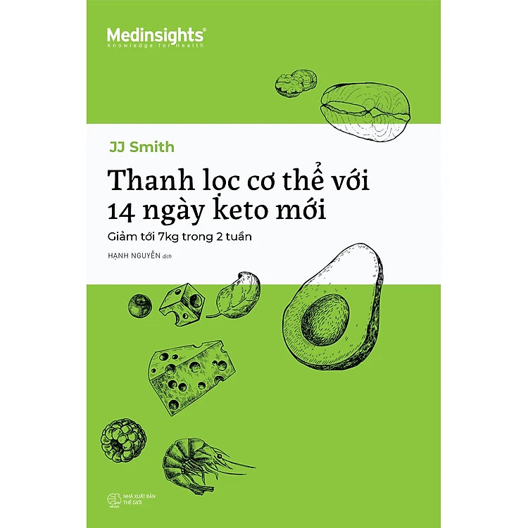 Thanh Lọc Cơ Thể Với 14 Ngày Keto Mới - Giảm Tới 7Kg Trong 2 Tuần - Jj Smith (bìa mềm)