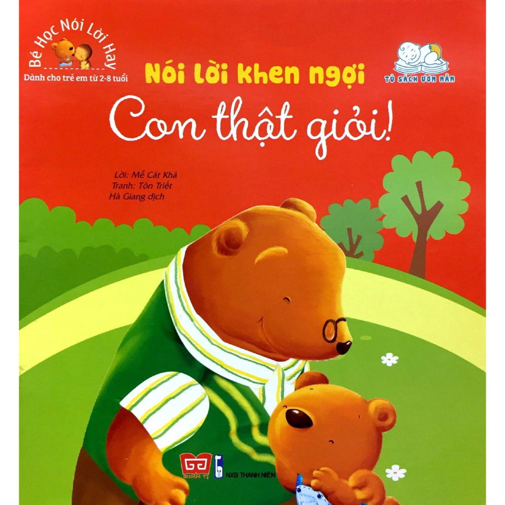 Sách - Bé Học Nói Lời Hay - Nói Lời Khen Ngợi - Con Thật Giỏi!