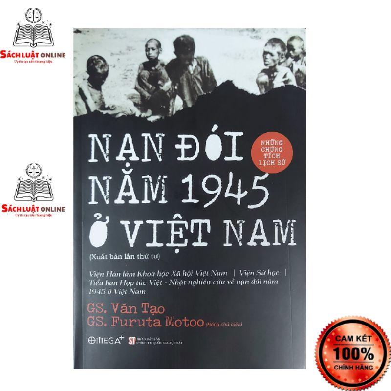 Sách - Nạn đói năm 1945 ở Việt Nam (Xuất bản lần thứ tư)