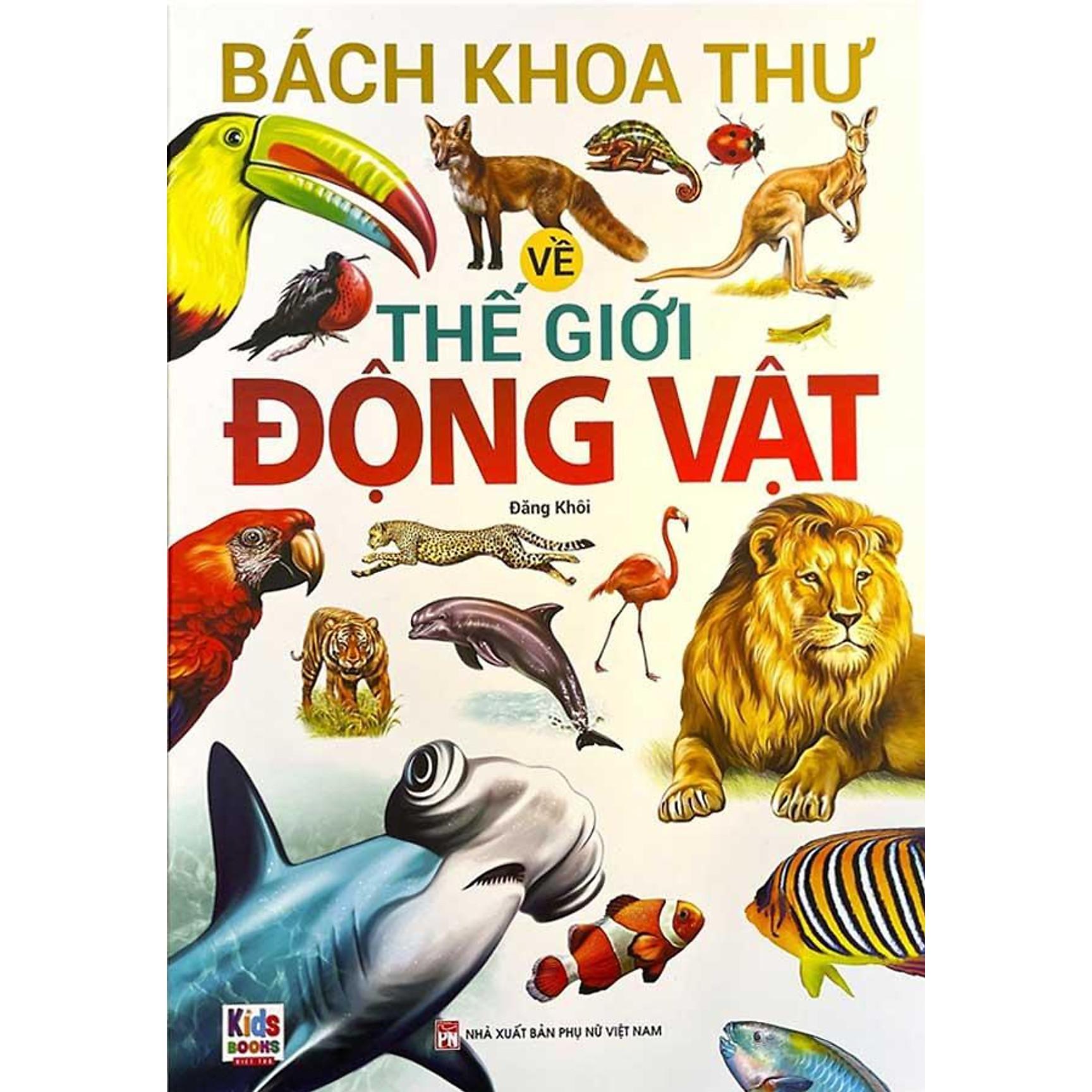 Sách - Bách Khoa Thư Về Thế Giới Động Vật - Đăng khôi - Việt Thư Books