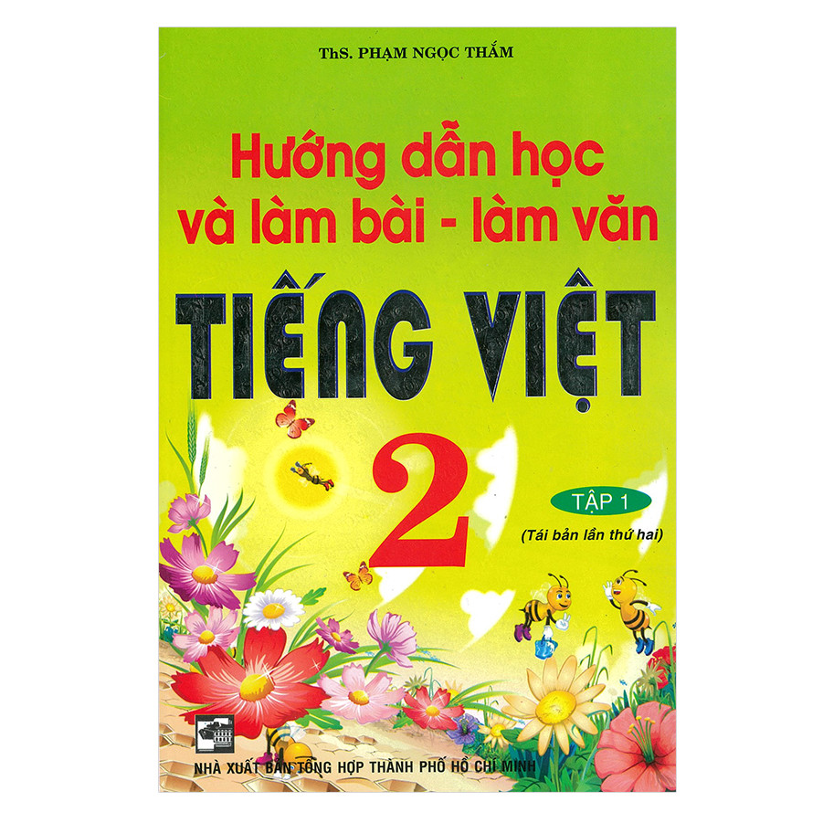 Hướng Dẫn Học Và Làm Văn Tiếng Việt 2 (Tập 1)