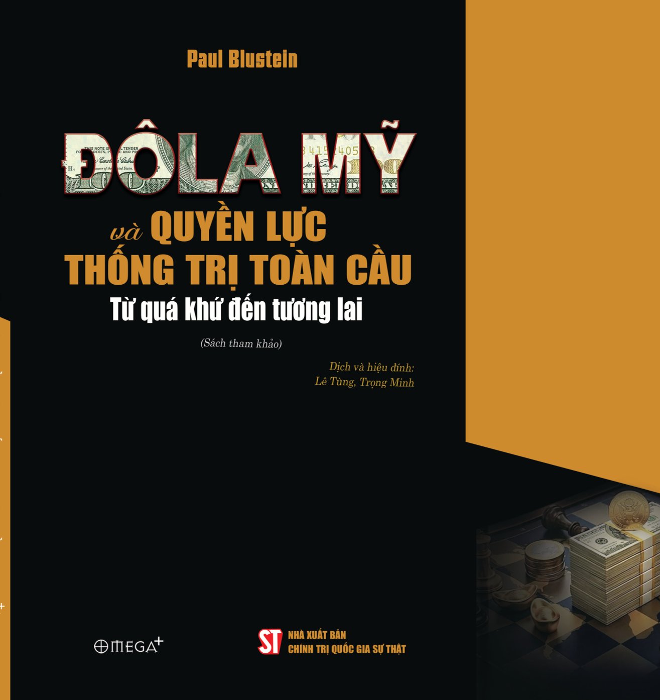 ĐôLa Mỹ và quyền lực thống trị toàn cầu. Từ quá khứ đến tương lai. (Sách đặt hàng)