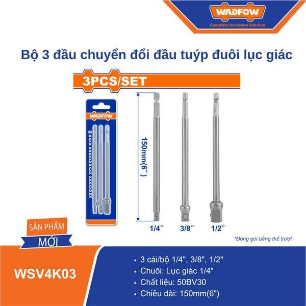 BỘ 3 ĐẦU CHUYỂN ĐỔI ĐẦU TUÝP ĐUÔI LỤC GIÁC WSV4K03 WADFOW - HÀNG CHÍNH HÃNG
