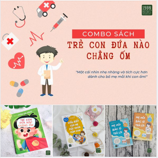 COMBO SÁCH TRẺ CON ĐỨA NÀO CHẲNG ỐM